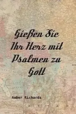 Giessen Sie Ihr Herz Mit Psalmen Zu Gott