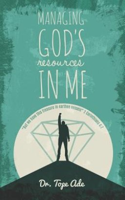 Managing God's Resources in Me