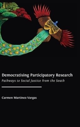 Democratising Participatory Research: Pathways to Social Justice from the South