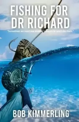 Fishing for Dr Richard: "Sometimes we need one another's stories to catch the truth."