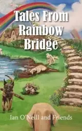 Tales From Rainbow Bridge