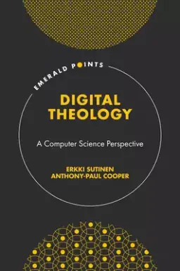 Digital Theology: A Computer Science Perspective