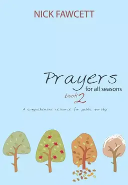 Prayers for All Seasons: Book 2