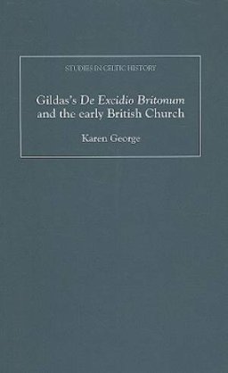 Gildas's "De Excidio Britonum" and the Early British Church