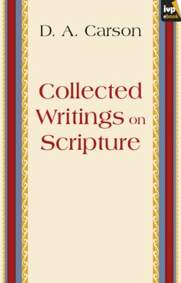 Collected Writings on Scripture