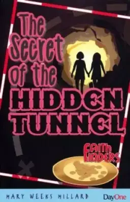 The Secret of the Hidden Tunnel