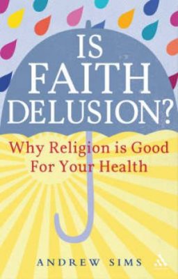 Is Faith Delusion?