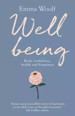 Wellbeing: Body confidence, health and happiness