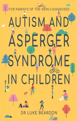 Autism and Asperger Syndrome in Childhood