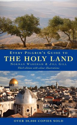 Every Pilgrim's Guide to the Holy Land