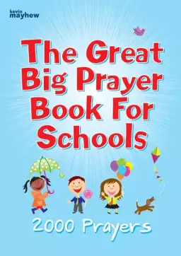 The Great Big Prayer Book for Schools