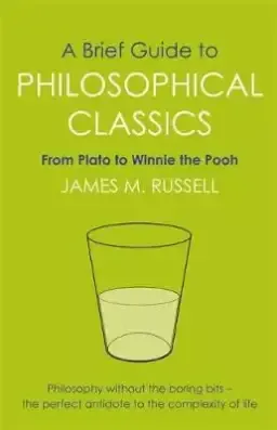 A Brief Guide to Philosophical Classics