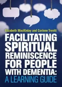 Facilitating Spiritual Reminiscence for People with Dementia