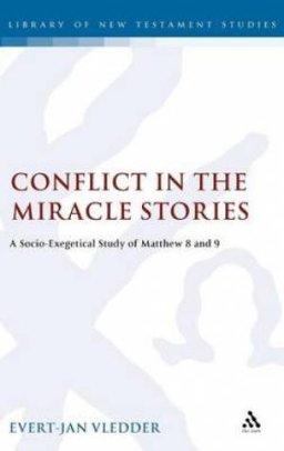 Conflict in the Miracle Stories