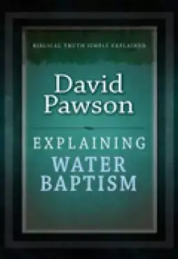 Explaining Water Baptism Paperback Book