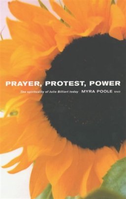 Prayer, Protest, Power: The Spirituality of Julie Billiart Today