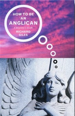 How to Be an Anglican