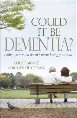 Could it be Dementia?