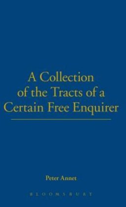 A Collection of Tracts of a Certain Free Enquirer