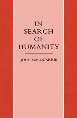 In Search of Humanity