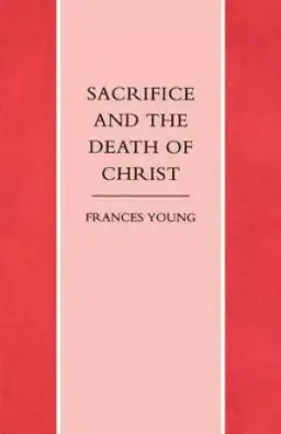 Sacrifice and the Death of Christ