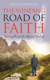 The Winding Road of Faith