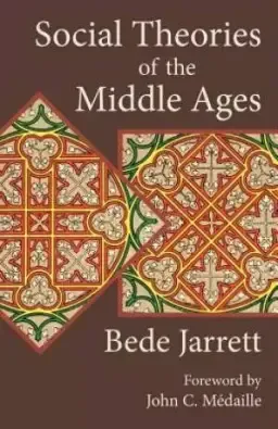 Social Theories of the Middle Ages