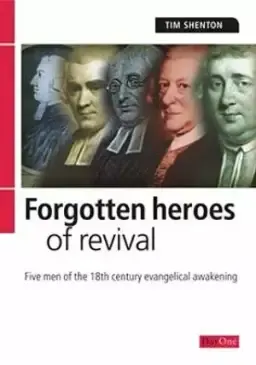 Forgotten Heroes of Revival