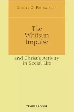 The Whitsun Impulse and Christ's Activity in Social Life