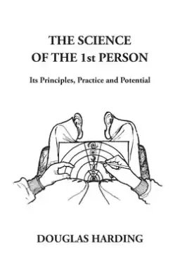 The Science of the 1st Person: Its Principles, Practice and Potential