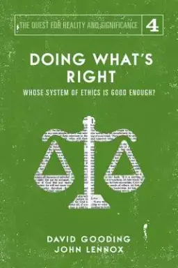 Doing What's Right: The Limits of our Worth, Power, Freedom and Destiny