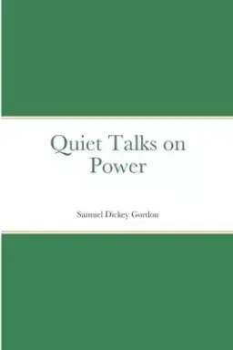 Quiet Talks on Power