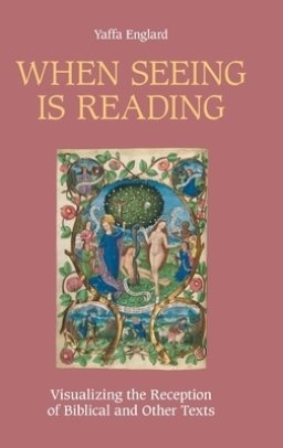 When Seeing is Reading:  Visualizing the Reception of Biblical and Other Texts