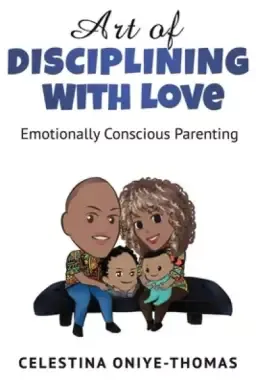 Art of Disciplining with Love: Emotionally Conscious Parenting