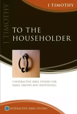 To The Householder (1 Timothy) [IBS]