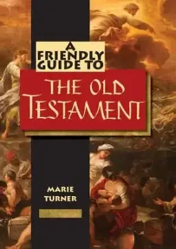 Friendly Guide to the Old Testament