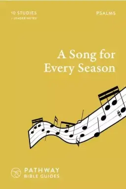 A Song For Every Season (Psalms)