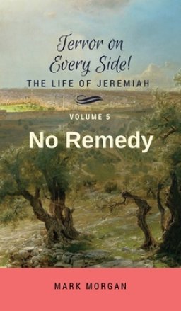 No Remedy: Volume 5 of 5