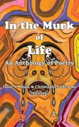 In the Murk of Life: An Anthology of Poetry