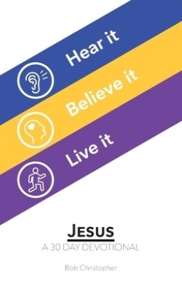 Jesus: A 30 Day Devotional