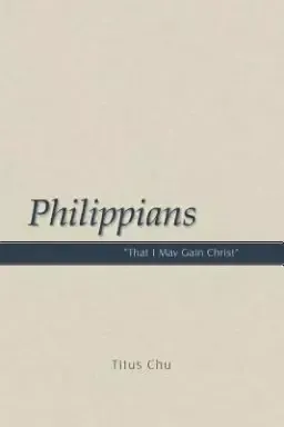 Philippians: "That I May Gain Christ"