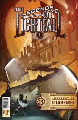 The Legends of Lightfall- Volume One, Volume 1: Descent to Steamhaven