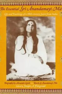 The Essential Sri Anandamayima