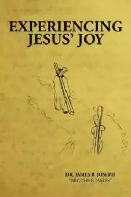 Experiencing Jesus' Joy