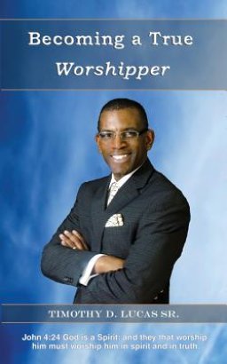 Becoming a True Worshipper