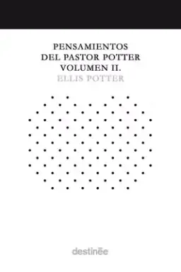 Pensamientos Del Pastor Potter Volumen Ii