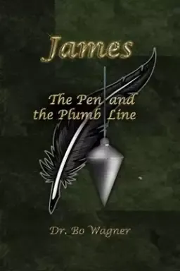 James: The Pen and the Plumb Line