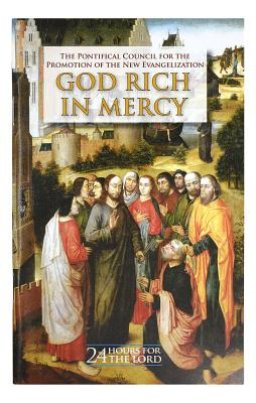 God Rich in Mercy: 24 Hours for the Lord