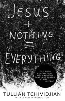 Jesus + Nothing = Everything