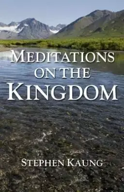 Meditations on the Kingdom